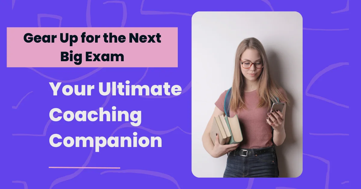 gear-up-for-the-next-big-exam-your-ultimate-coaching-companion-nesto
